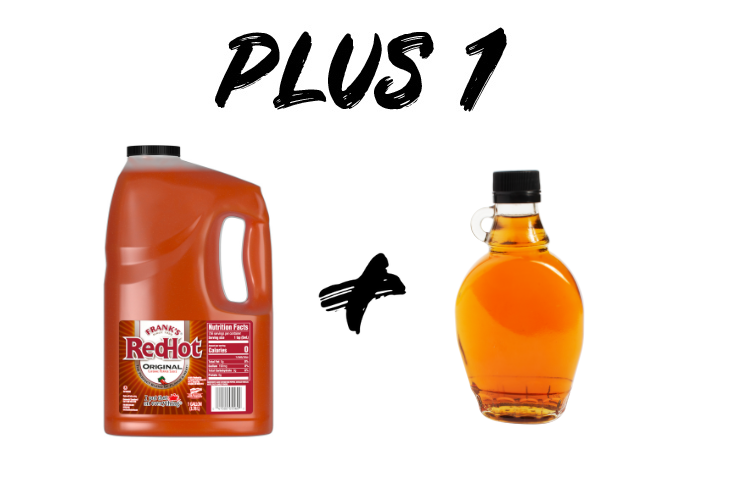 Plus One Speed Scratch Sauce Idea for Franks RedHot Original Cayenne Pepper and Maple Syrup 